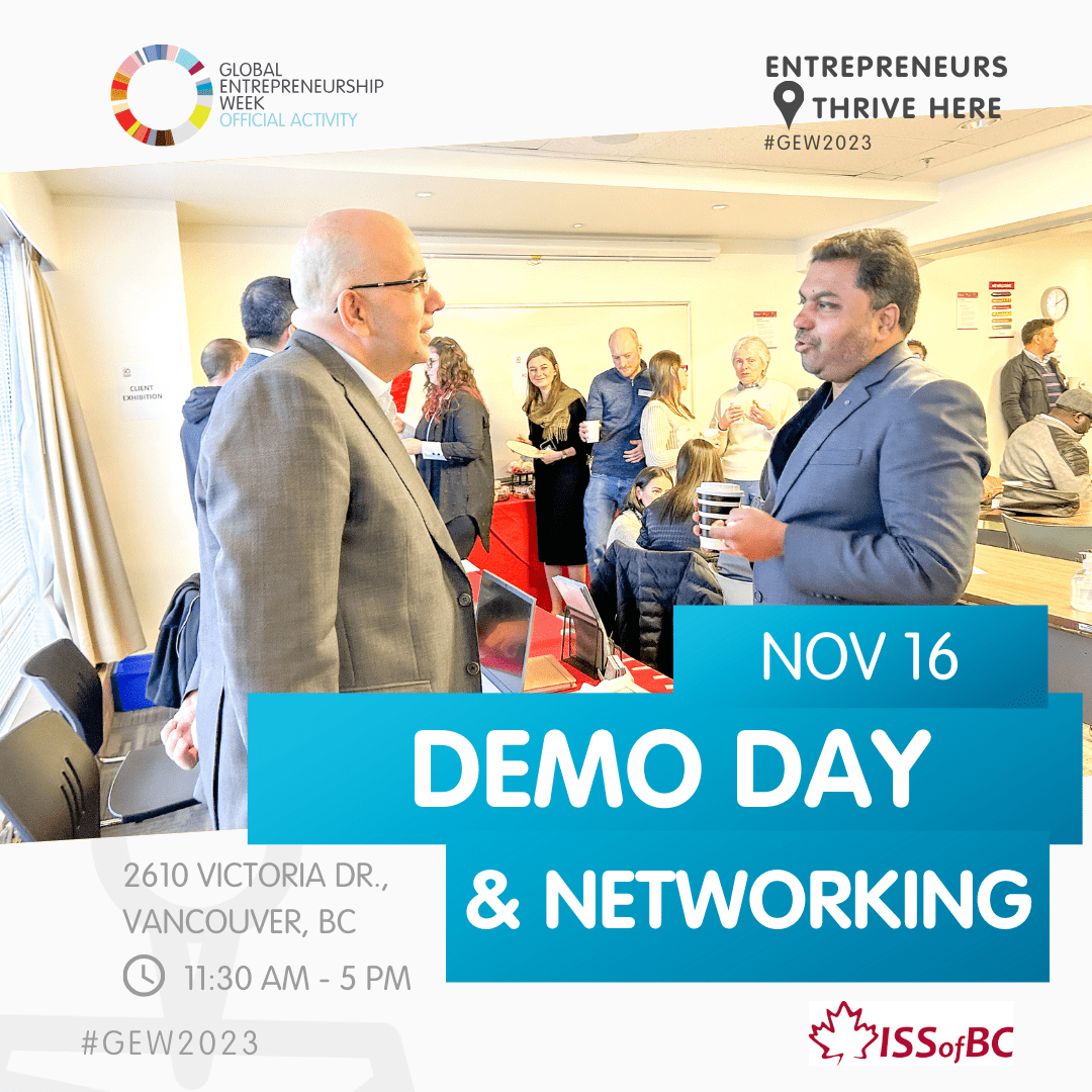 Welcome to ISS of BC Entrepreneurship Demo Day!